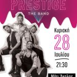 Συναυλία με τους Prestige The Band την Κυριακή 28 Ιουλίου στην Άκολη PRESTIGE-POSTER